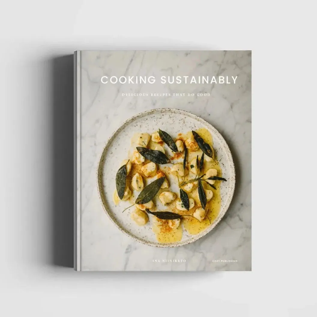 Cooking Sustainably - Delicious Recipes That Do Good